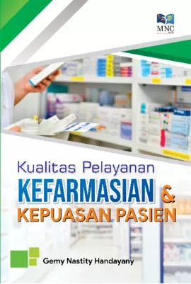 Kualitas Pelayanan Kefarmasian & Kepuasan Pasien