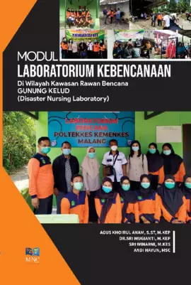 Modul Laboraturium Kebencanaan di Wilayah Kawasan Rawan Bencana Gunung Kelud ( Disaster Nursing  Laboratory )