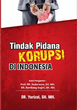 Tindak Pidana Korupsi Di Indonesia