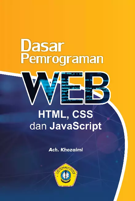 Dasar Pemrograman WEB : HTML,CSS,dan JavaScript