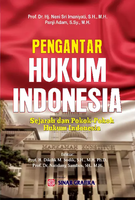 Pengantar Hukum Indonesia: Sejarah dan Pokok-Pokok Hukum Indonesia