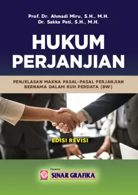 Hukum Perjanjian: Penjelasan Makna Pasal-Pasal Perjanjian Bernama dalam KUH Perdata (BW) Edisi Revisi