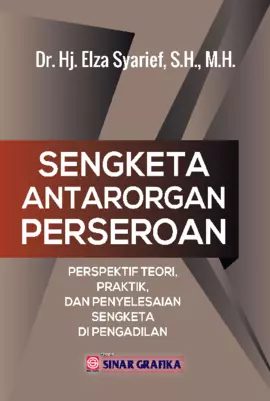 Sengketa Antarorgan Perseroan: Perspektif Teori, Praktik, dan Penyelesaian Sengketa di Pengadilan