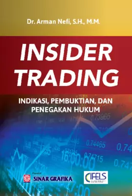 Insider Trading: Indikasi, Pembuktian, dan Penegakan Hukum