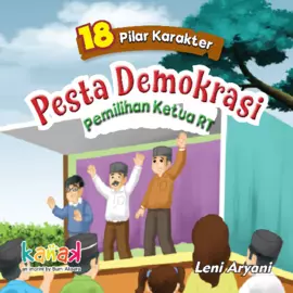 Seri 18 Pilar Karakter: Pesta Demokrasi Pemilihan Ketua RT