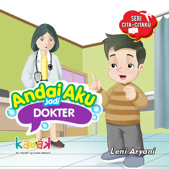 Seri Citaku-Citaku: Andai Aku Jadi Dokter