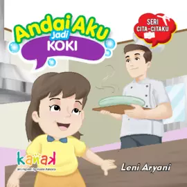 Seri Citaku-Citaku: Andai Aku Jadi Koki