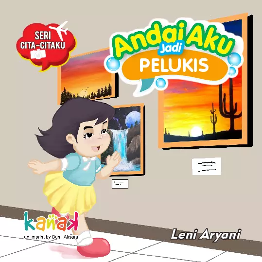 Seri Citaku-Citaku: Andai Aku Jadi Pelukis