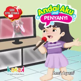 Seri Citaku-Citaku: Andai Aku Jadi Penyanyi