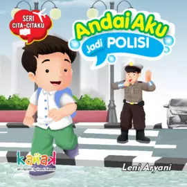 Seri Citaku-Citaku: Andai Aku Jadi Polisi