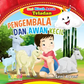 Seri Kisah Anak Teladan: Pengembala dan Awan Kecil