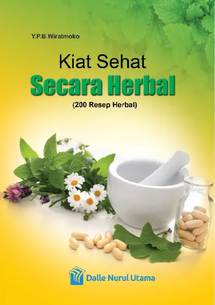 Kiat Sehat Secara Herbal (200Resep Herbal)