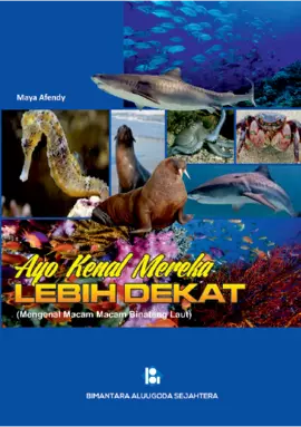 Ayo Kenal Mereka Lebih Dekat  (Mengenal Macam-macam Binatang Laut)