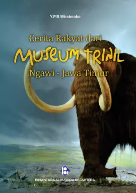 Cerita Rakyat dari Museum Trinil