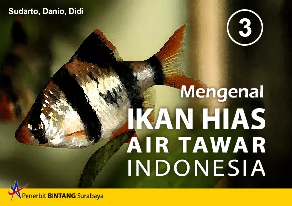 Mengenal Ikan Hias Air Tawar Indonesia 3