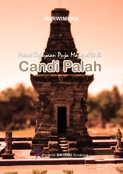 Potret Kejayaan Puja Majapahit di Candi Palah