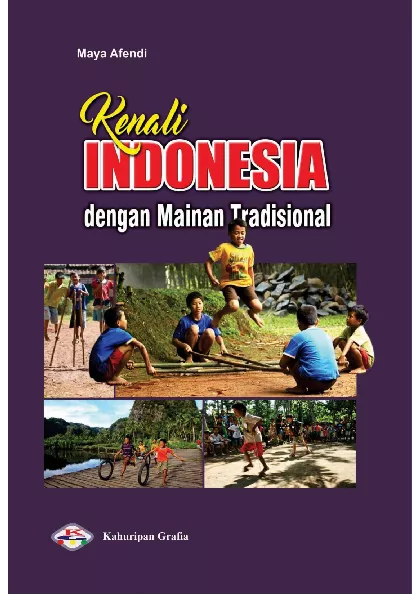 Kenali Indonesia dengan Mainan Tradisional (Mainan Tradisional & Cara Memainkannya)