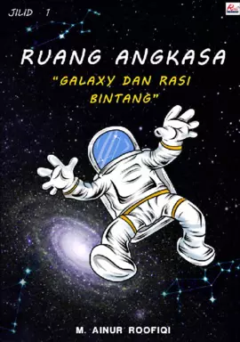 RUANG ANGKASA (GALAXY DAN RASI BINTANG) Jilid I