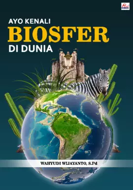 AYO KENALI BIOSFER DI DUNIA