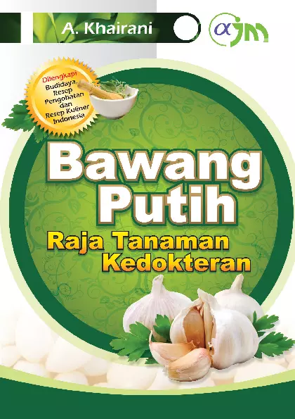 Bawang Putih, Raja Tanaman Kedokteran