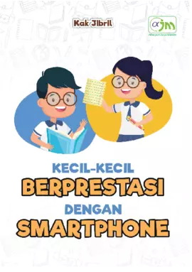 Kecil-kecil Berprestasi dengan Smartphone