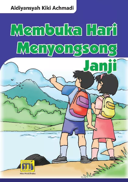 Membuka Hari Menyongsong Janji