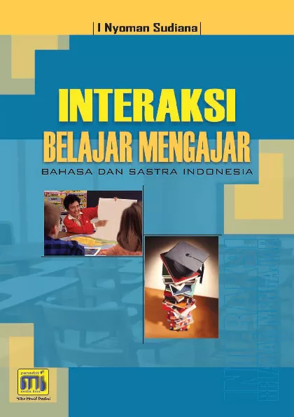 Interaksi Belajar Mengajar Bahasa dan Sastra Indonesia