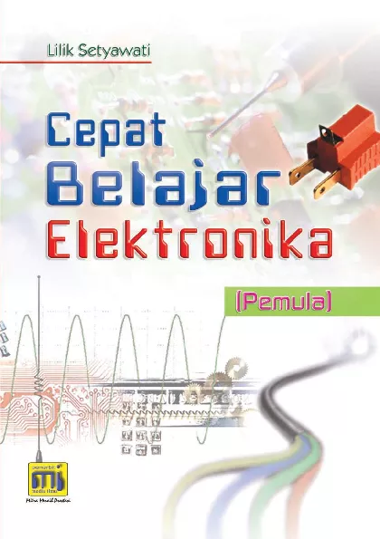 Cepat Belajar Elektronika untuk Pemula