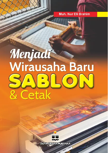 Menjadi Wira Usaha Baru Sablon dan Cetak 