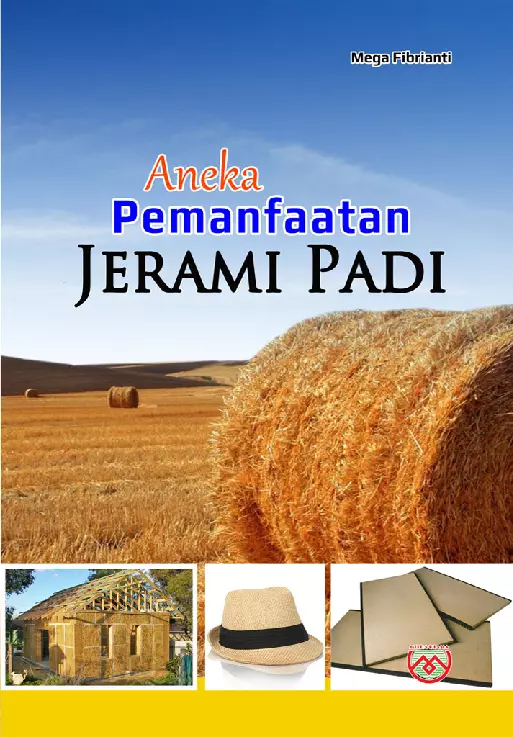 Aneka Pemanfaatan Jerami Padi