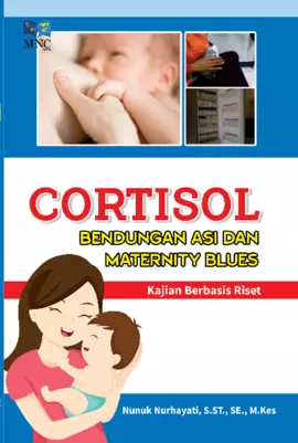 Cortisol : bendungan asi dan maternity blues : kajian berbasis riset