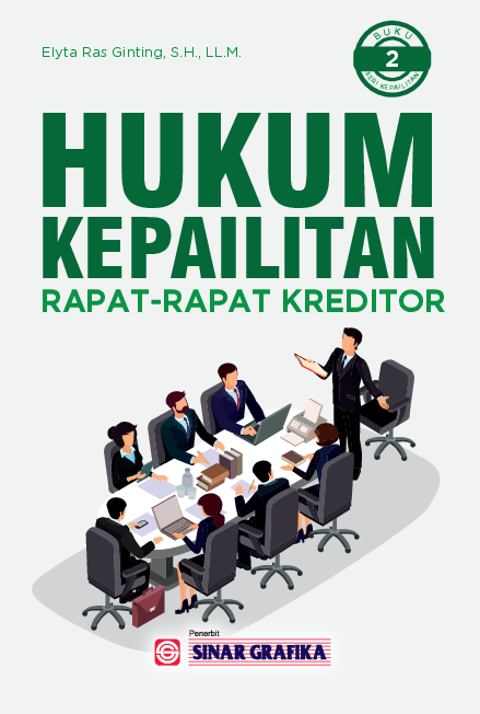 Hukum Kepailitan: Rapat-Rapat Kreditor (Buku Kedua)