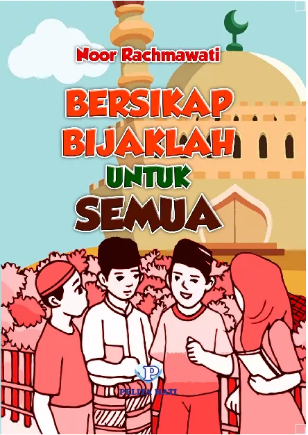 Bersikap Bijaklah untuk Semua