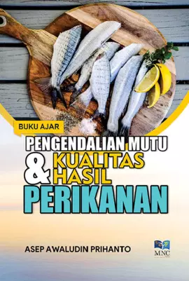 Buku Ajar : Pengendalian Mutu & Kualitas Hasil Perikanan