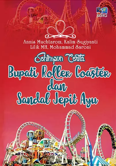 Sehimpun Cerita: Bupati Roller Coaster dan Sandal Jepit Ayu