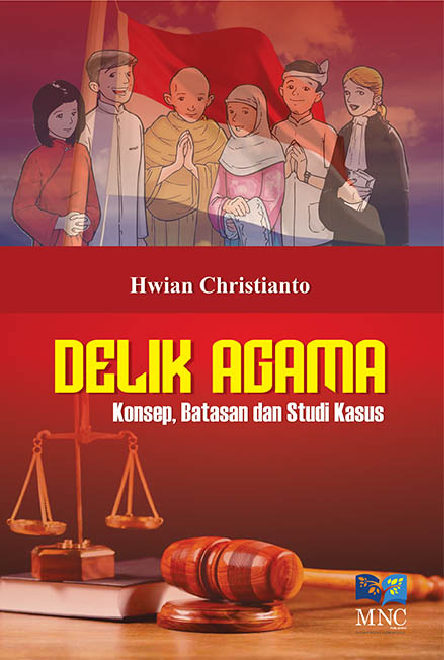 DELIK AGAMA : KONSEP,BATASAN DAN STUDI KASUS