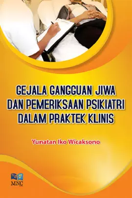 Gejala gangguan Jiwa dan Pemeriksaan Psikiatri dalam Praktik Klinis