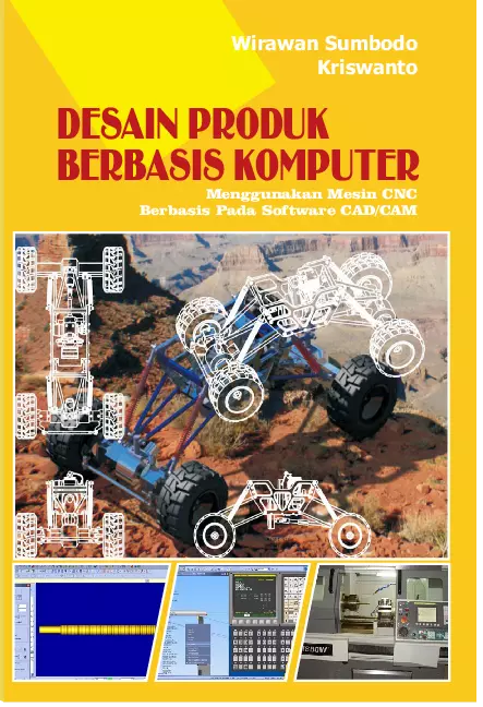 Desain produk berbasis komputer: Menggunakan mesin CNB berbasis Software CAD/CAM 