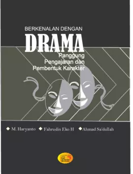 Berkenalan dengan drama: panggung, pengajaran, dan pembentukan karater 