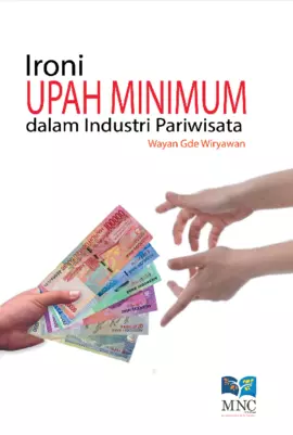 Ironi Upah Minimum dalam industri pariwisata