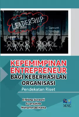 Kepemimpinan Entrepreneur Bagi Keberhasilan Organisasi Pendekatan Riset