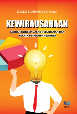 Kewirausahaan : Sebuah Konsep Dasar Pemahaman dan Teknik Pengembangannya