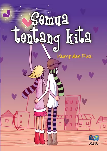 Kumpulan Puisi : Semua Tentang Kita