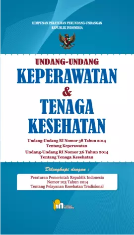 UU Keperawatan & Tenaga Kesehatan, Uu No 38 Th 2014/Pustaka Mahardika