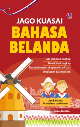 Jago Kuasai Bahasa Belanda untuk Pelajar, Mahasiswa dan Umum