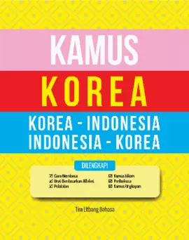 Kamus Korea (Korea-Indo, Indo-Korea) Uk. 12x15,5 Index / Pustaka Mahardika 