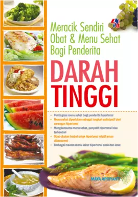 Meracik Sendiri Obat & Menu Sehat Bagi Penderita Darah Tinggi