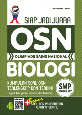 Siap jadi Juara OSN Olimpiade Sains Nasional Biologi SMP Sederajat