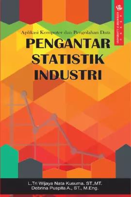 Aplikasi Komputer dan Pengolahan Data: Pengantar Statistika Industri