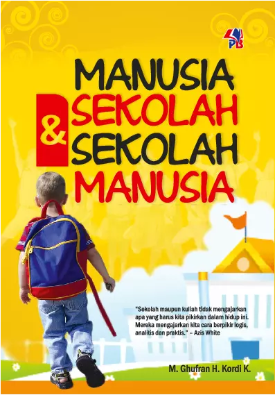 Manusia Sekolah & Sekolah Manusia